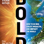 Bold, by Peter Diamandis and Steven Kotler